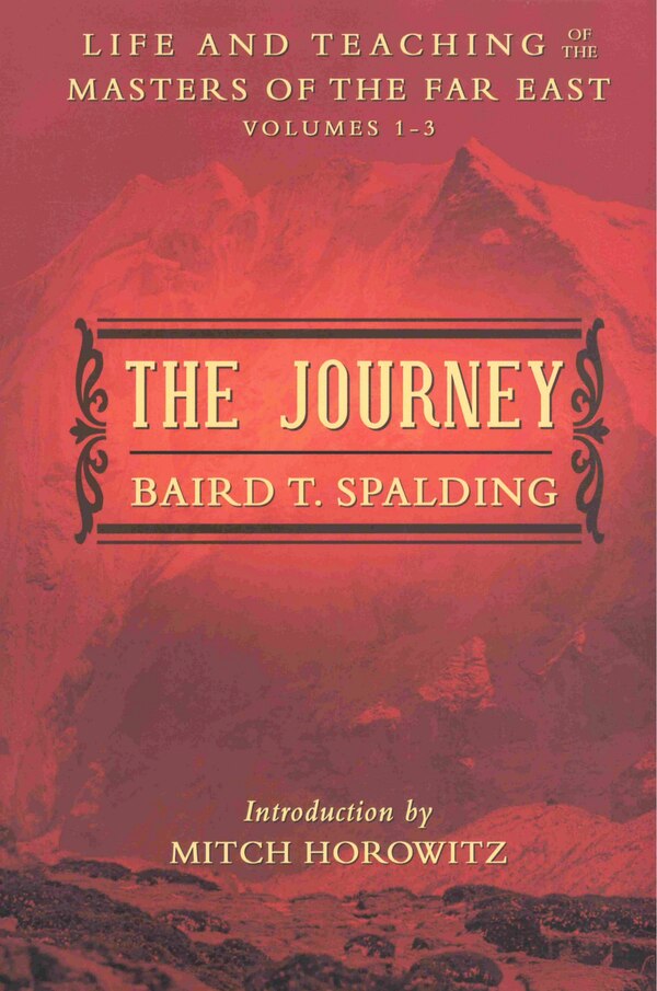 THE JOURNEY by Baird T. Spalding, Paperback | Indigo Chapters