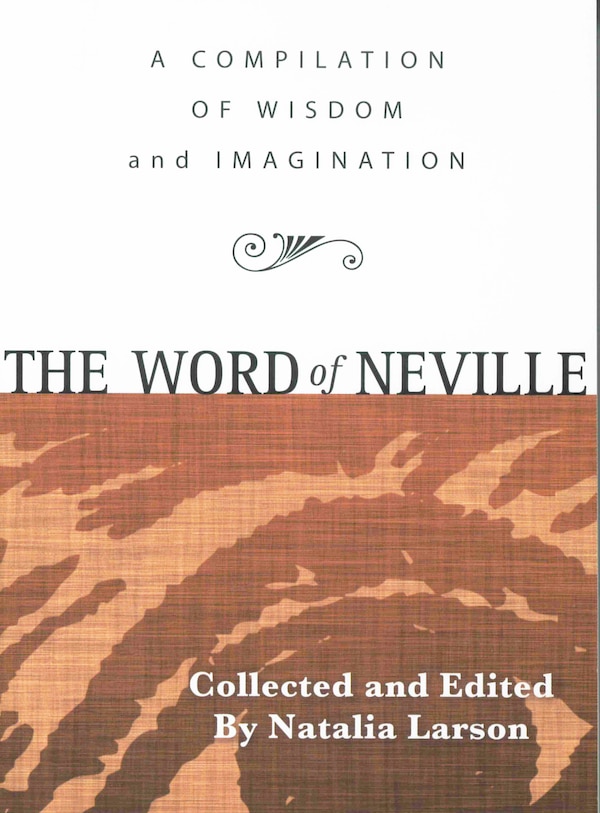 THE WORD OF NEVILLE by Neville Goddard, Paperback | Indigo Chapters