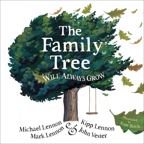 The Family Tree Will Always Grow by Michael Lennon, Hardcover | Indigo Chapters