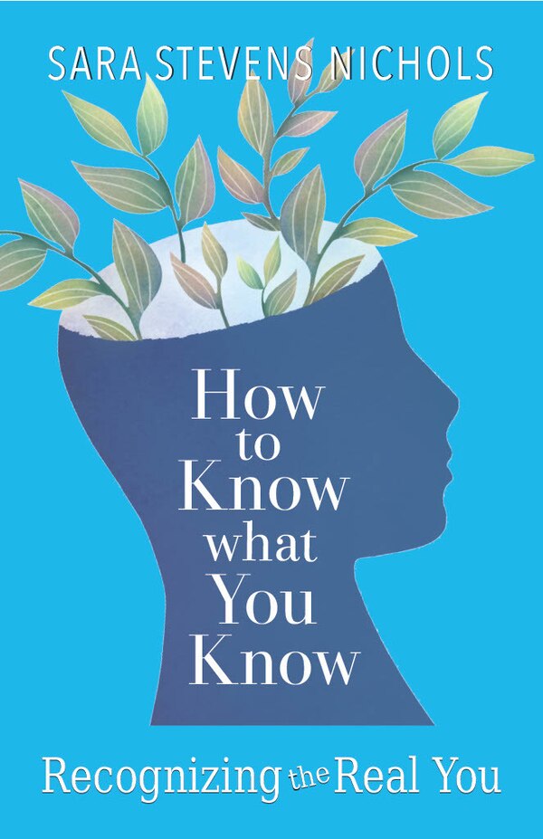 How to Know What You Know by Sara Stevens Nichols, Paperback | Indigo Chapters