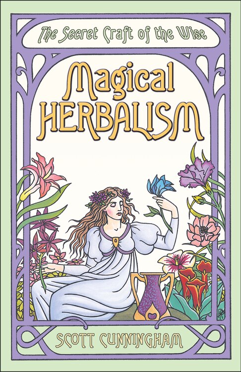 Magical Herbalism by Scott Cunningham, Paperback | Indigo Chapters