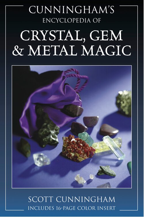 Cunningham's Encyclopedia of Crystal Gem & Metal Magic by Scott Cunningham, Paperback | Indigo Chapters