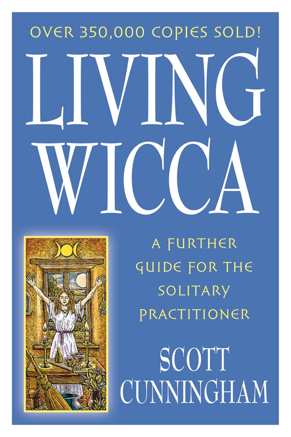 Living Wicca by Scott Cunningham, Paperback | Indigo Chapters