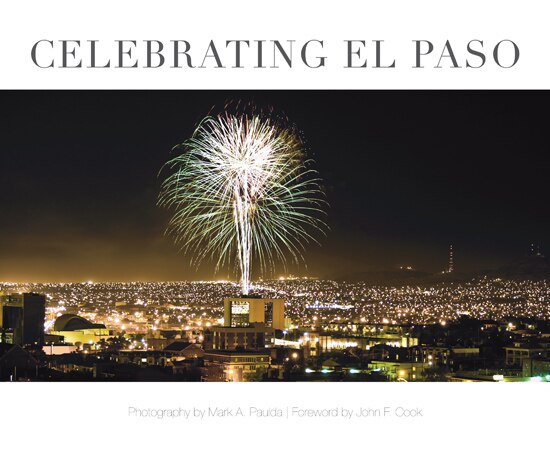 Celebrating El Paso by Mark Paulda, Hardcover | Indigo Chapters