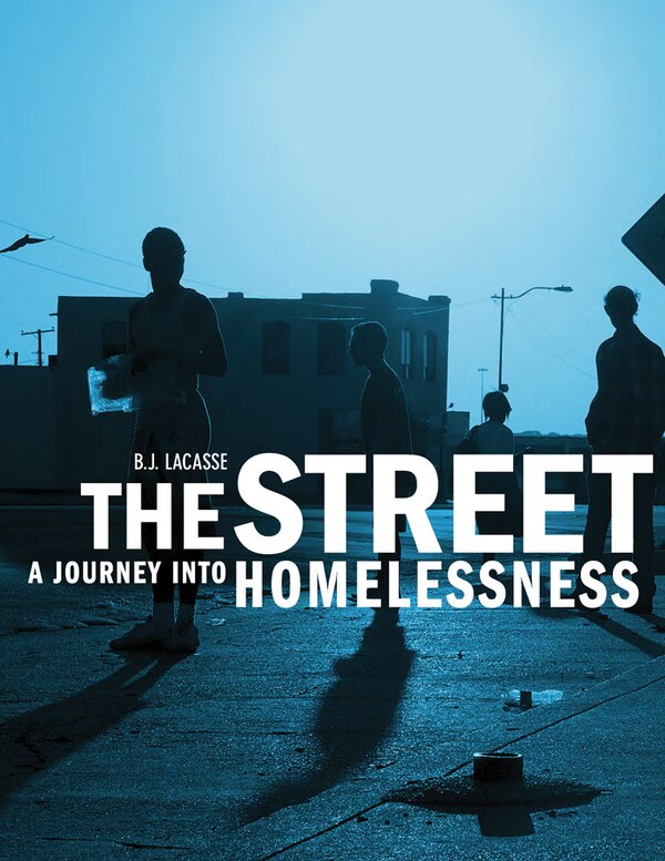 The Street by B.J. Lacasse, Hardcover | Indigo Chapters