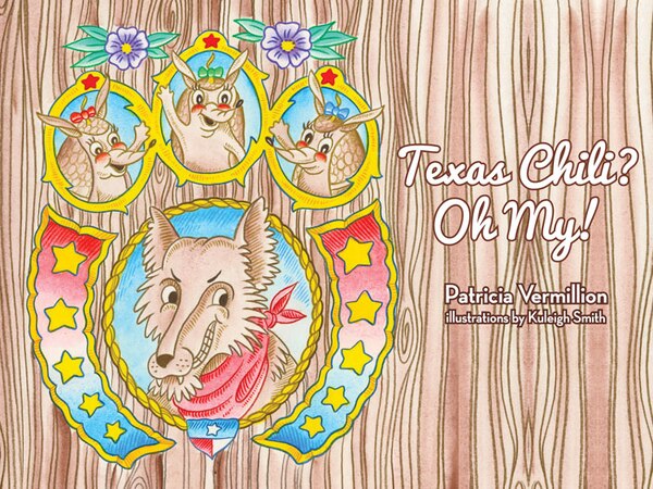 Texas Chili? Oh My by Patricia Vermillion, Hardcover | Indigo Chapters