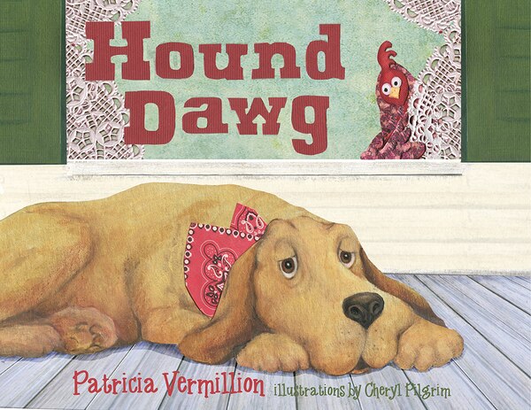 Hound Dawg by Patricia Vermillion, Hardcover | Indigo Chapters
