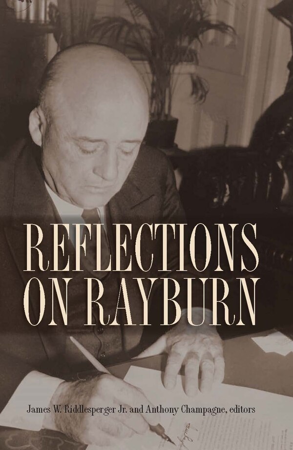Reflections on Rayburn by James W. Riddlesperger, Hardcover | Indigo Chapters