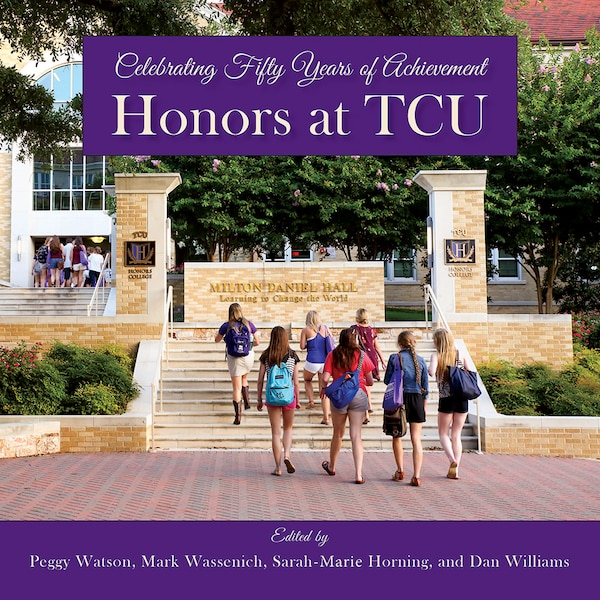 Honors at Tcu by Peggy Watson, Hardcover | Indigo Chapters