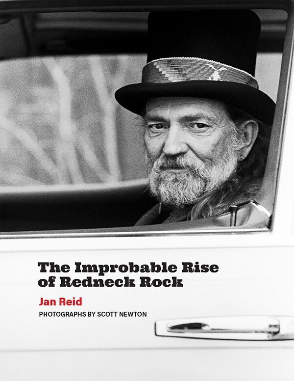 The Improbable Rise of Redneck Rock by Jan Reid, Paperback | Indigo Chapters