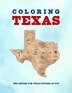 Coloring Texas by Center for Texas Studies at Center for Texas Studies at TCU, Paperback | Indigo Chapters