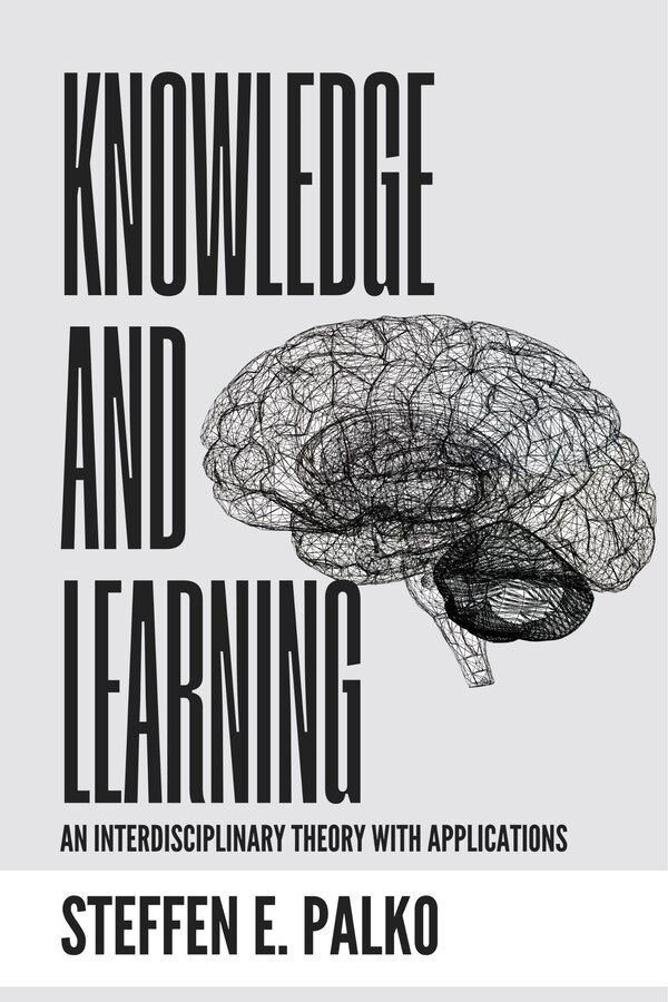 Knowledge and Learning by Steffen E. Palko, Paperback | Indigo Chapters