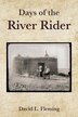 Days of the River Riders by David L. Fleming, Paperback | Indigo Chapters
