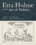 Etta Hulme and the Art of Politics by James W. Riddlesperger, Paperback | Indigo Chapters