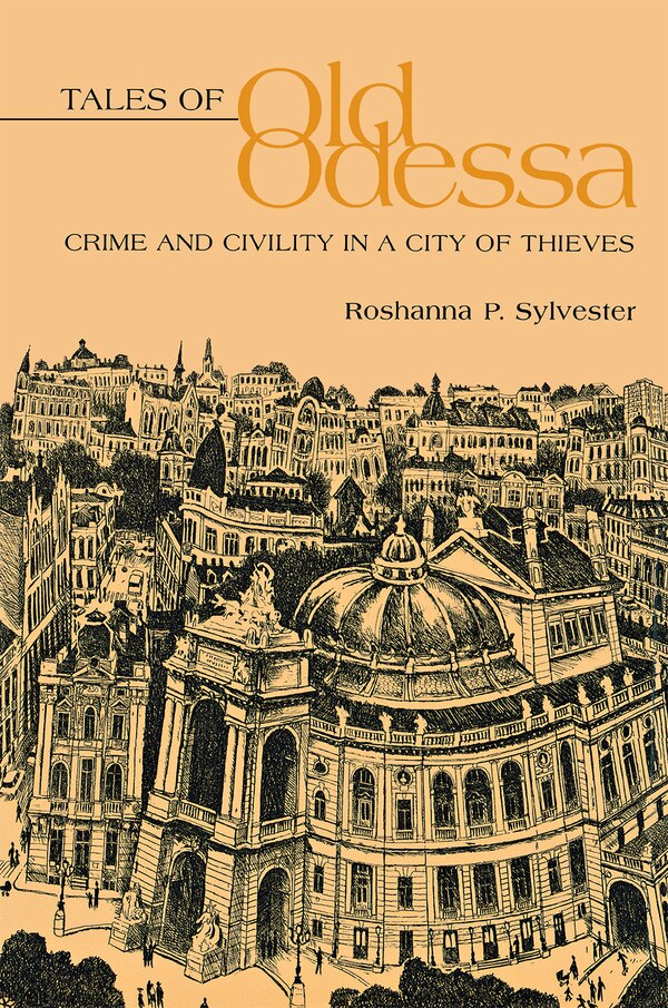TALES OF OLD ODESSA by Roshanna Sylvester, Paper over Board | Indigo Chapters