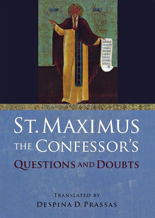 Questions and Doubts by Saint Maximus the Saint Maximus the Confessor, Paper over Board | Indigo Chapters