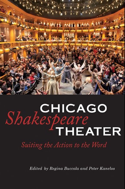 Chicago Shakespeare Theater by Regina Buccola, Paper over Board | Indigo Chapters