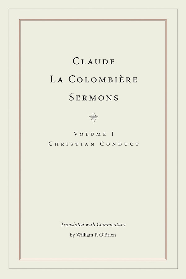 Claude La Colombière Sermons by Claude La Colombi�re, Paper over Board | Indigo Chapters