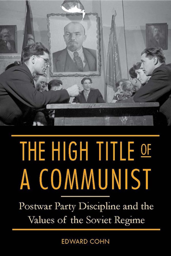 The High Title of a Communist by Edward Cohn, Paper over Board | Indigo Chapters