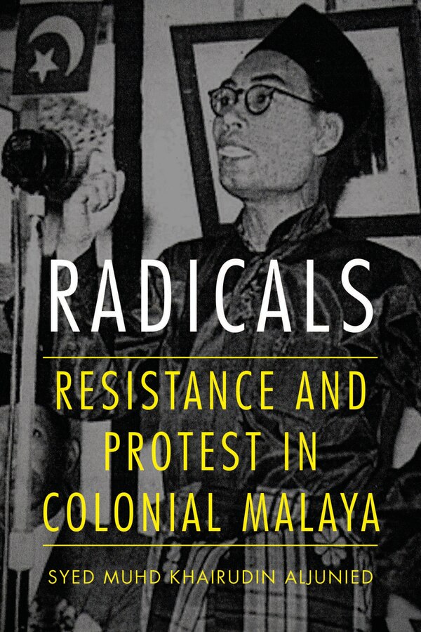 Radicals by Syed Aljunied, Paperback | Indigo Chapters