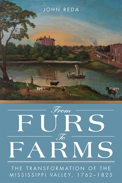 From Furs To Farms by John Reda, Paper over Board | Indigo Chapters
