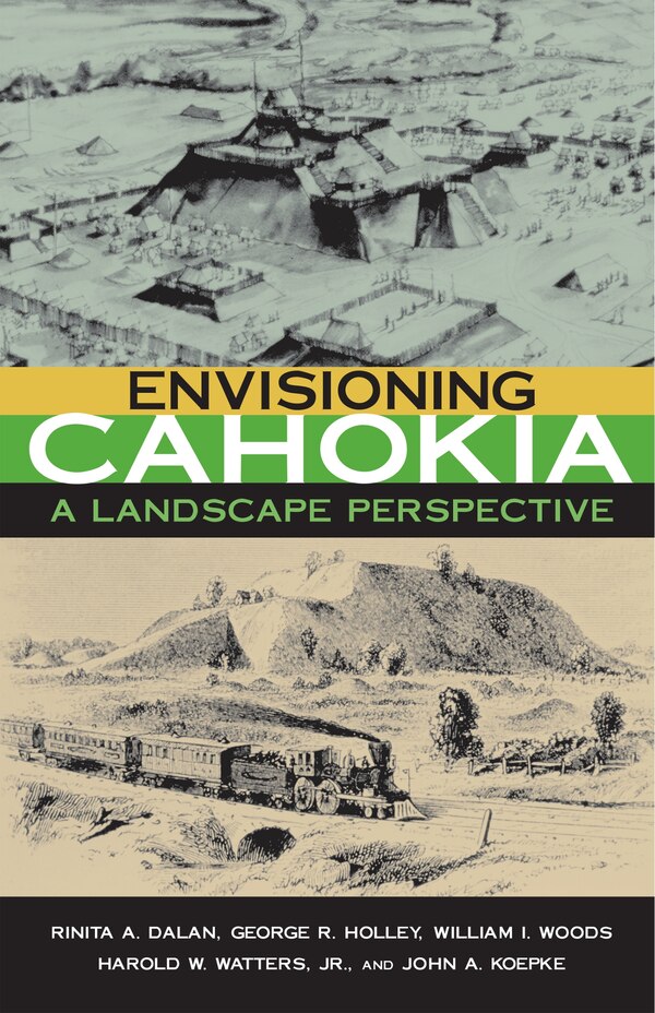 ENVISIONING CAHOKIA by Rinita Dalan, Paperback | Indigo Chapters