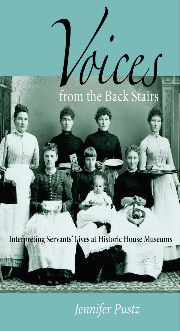 Voices From The Back Stairs by Jennifer Pustz, Paperback | Indigo Chapters