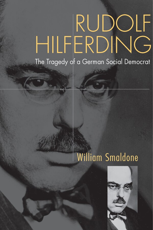 Rudolf Hilferding by William Smaldone, Paperback | Indigo Chapters