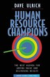 Human Resource Champions by David Ulrich, Hardcover | Indigo Chapters