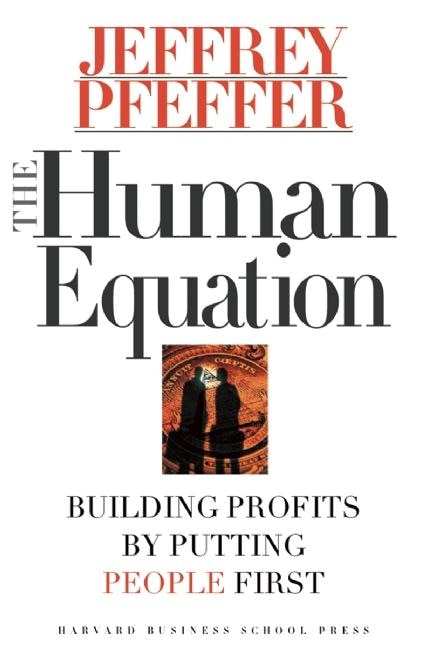The Human Equation by Jeffrey Pfeffer, Hardcover | Indigo Chapters