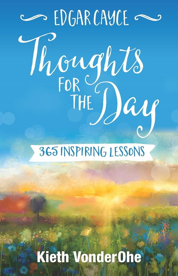 Edgar Cayce Thoughts for the Day by Kieth VonderOhe, Paperback | Indigo Chapters