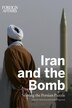 Iran and the Bomb by Foreign Affairs, Paperback | Indigo Chapters