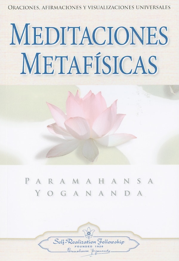 Meditaciones Metafisicas by Paramahansa Yogananda, Paperback | Indigo Chapters