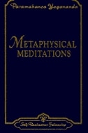 Metaphysical Meditations by Paramahansa Yogananda, Paperback | Indigo Chapters