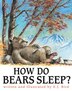 How Do Bears Sleep? by E.J. Bird, Paperback | Indigo Chapters