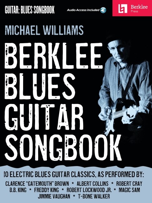 Berklee Blues Guitar Songbook by Michael Williams, Book & Toy | Indigo Chapters