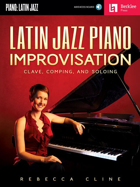 Latin Jazz Piano Improvisation by Rebecca Cline, Book & Toy | Indigo Chapters