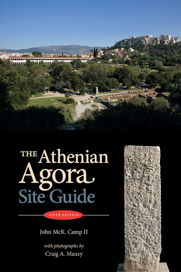 The Athenian Agora by John McK Camp II, Paperback | Indigo Chapters