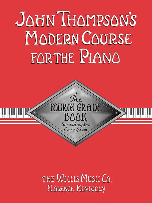 John Thompson's Modern Course For The Piano - Fourth Grade (book Only), Paperback | Indigo Chapters