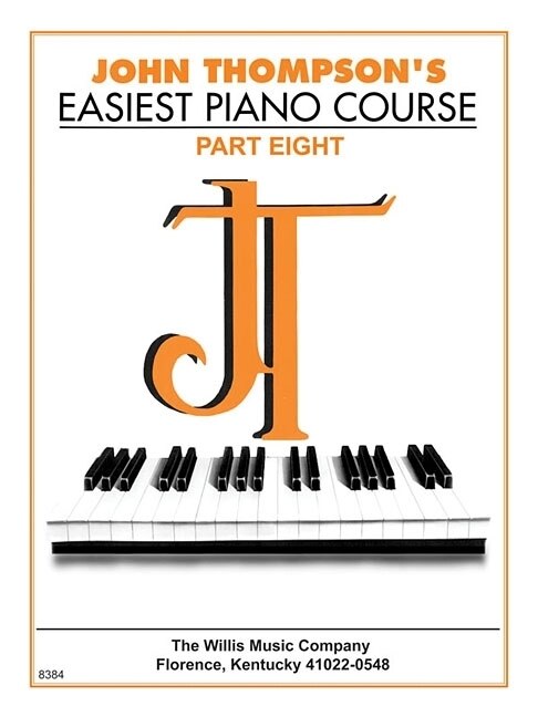 John Thompson's Easiest Piano Course - Part 8 - Book Only, Paperback | Indigo Chapters