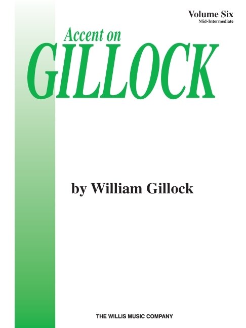 Accent On Gillock Volume 6 by William Gillock, Paperback | Indigo Chapters