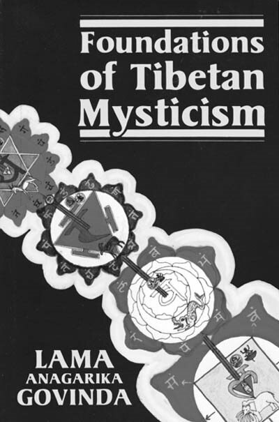 Foundations Of Tibetan Mysticism by Lama Anagarika Govinda, Paperback | Indigo Chapters
