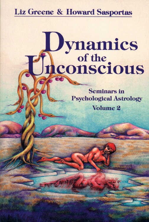 Dynamics Of The Unconscious by Liz Greene, Paperback | Indigo Chapters