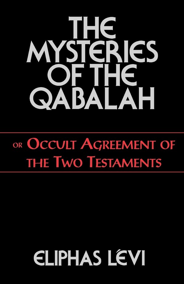 The Mysteries Of The Qabalah by Eliphas Levi, Paperback | Indigo Chapters