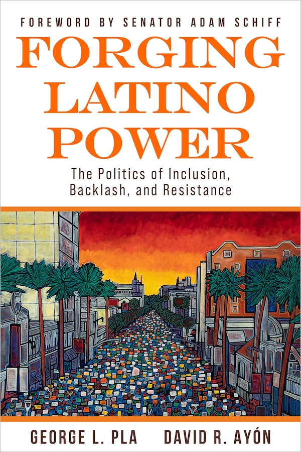 Forging Latino Power by David R. Ayón, Paperback | Indigo Chapters