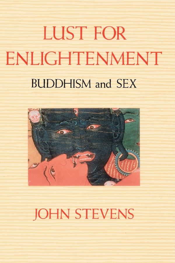 Lust for Enlightenment by John Stevens, Paperback | Indigo Chapters