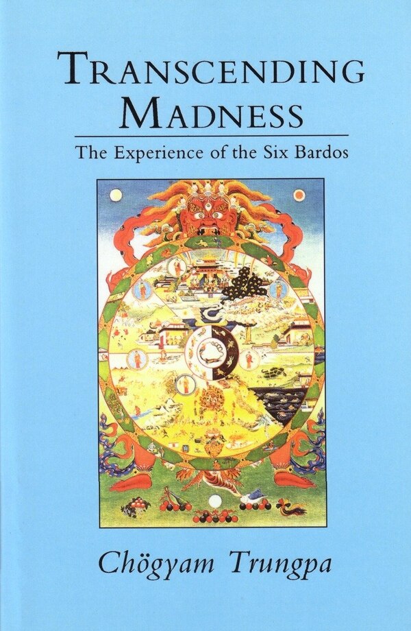 Transcending Madness by Chogyam Trungpa, Paperback | Indigo Chapters