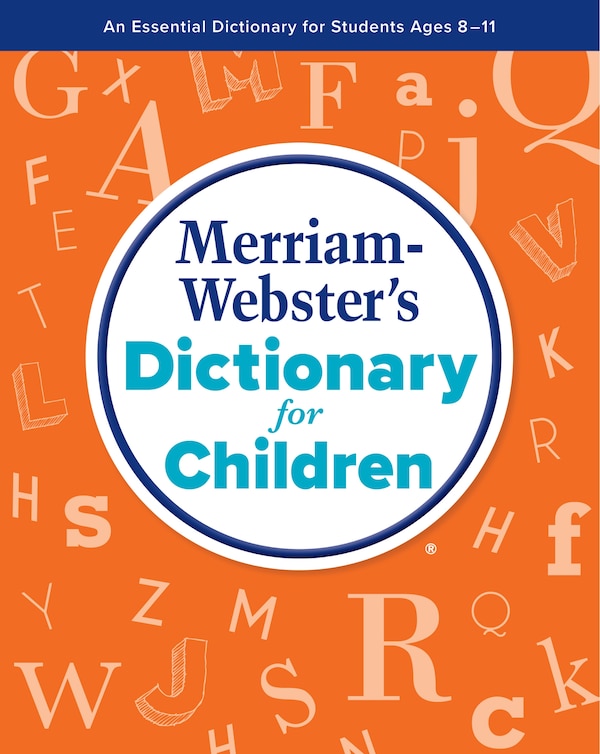 Merriam-Webster’s Dictionary for Children, Paperback | Indigo Chapters