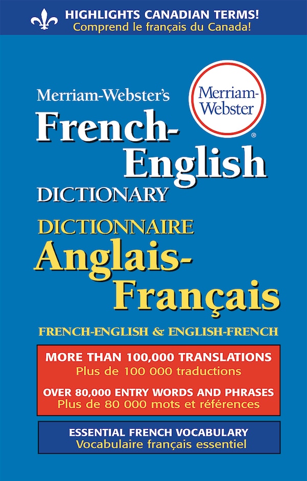 Merriam-Webster's French-English Dictionary by Merriam-webster, Inc., Mass Market Paperback | Indigo Chapters
