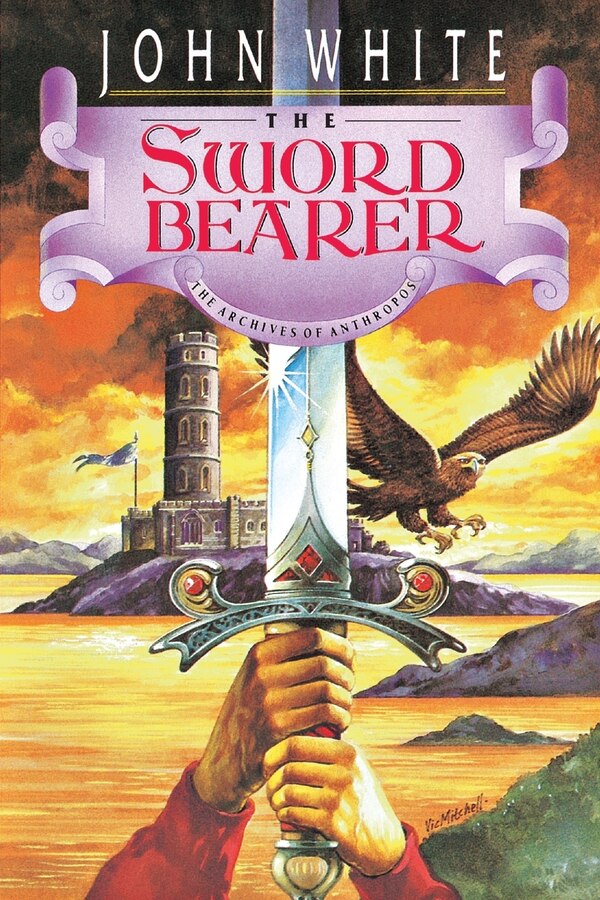 The Sword Bearer by John White, Paperback | Indigo Chapters